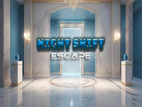 Night Shift Escape
